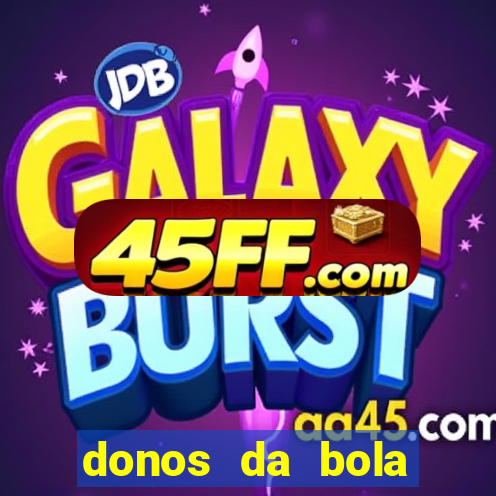 donos da bola apostas esportivas